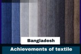 Achievements of textile industry of Bangladesh